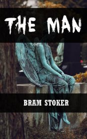 The Man - Bram Stoker