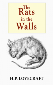 The Rats in the Walls - H.P. Lovecraft